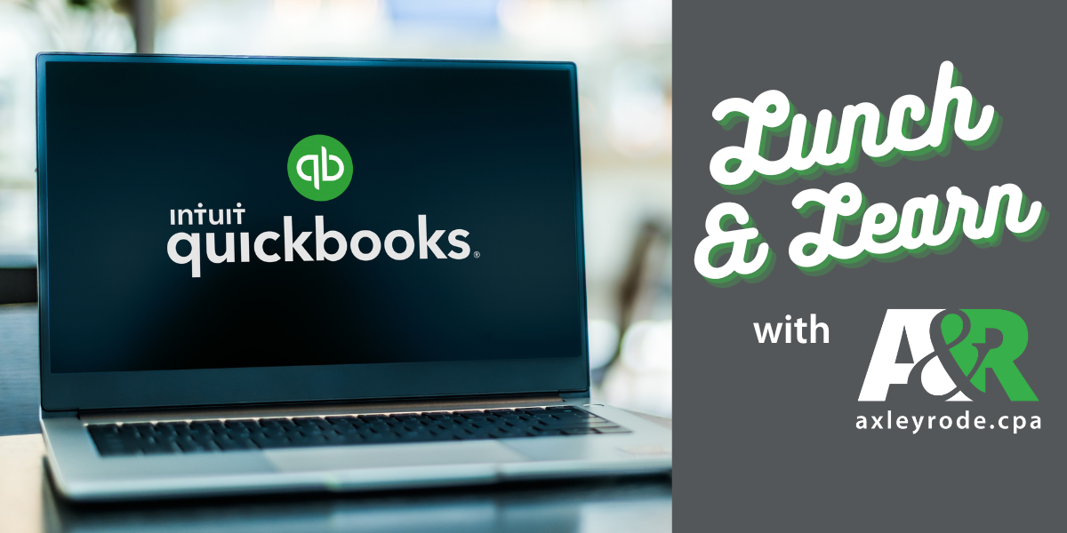 Featured image for “Lunch & Learn with Axley & Rode- Quickbooks Edition!”